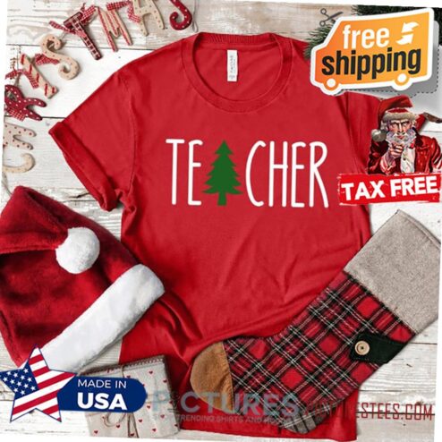 Teacher Christmas Tree Christmas Shirt , Teacher Holiday Shirt, Christmas Teacher Gift, Custom Shirt UNISEX