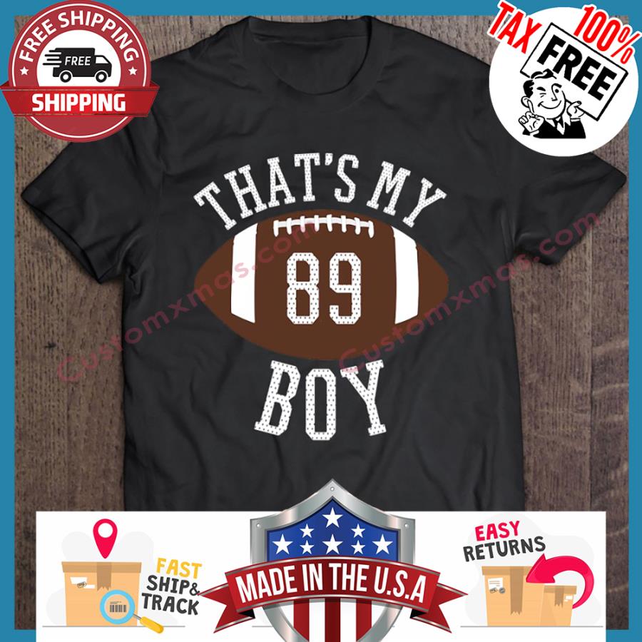 Thats My Boy 89 shirt