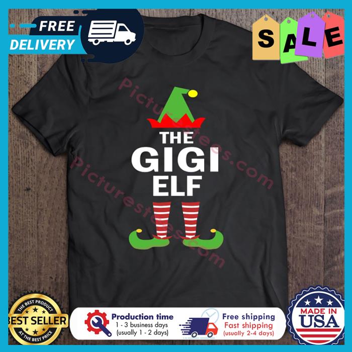 The Gigi ELF Christmas shirt