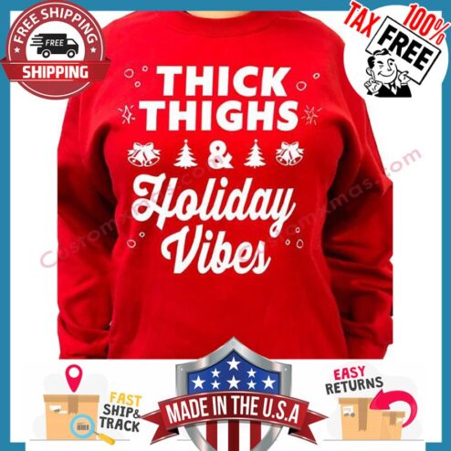 Thick Thighs And Holiday Vibes Christmas sweater