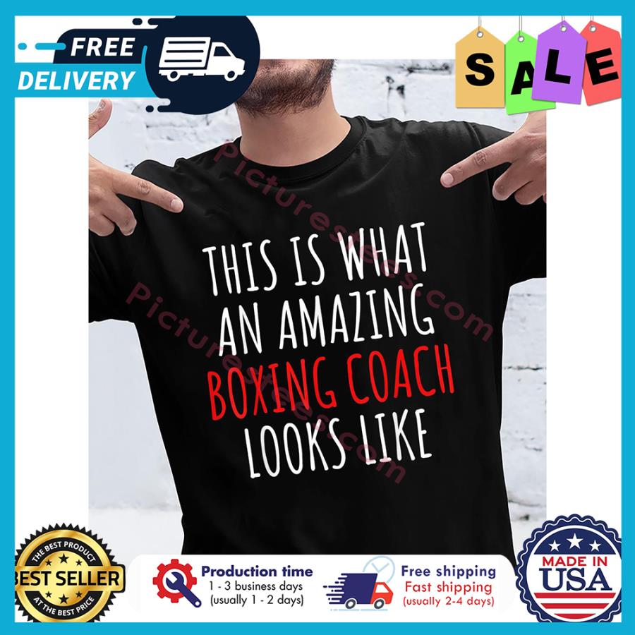 This is what an amazing boxing coach looks like shirt