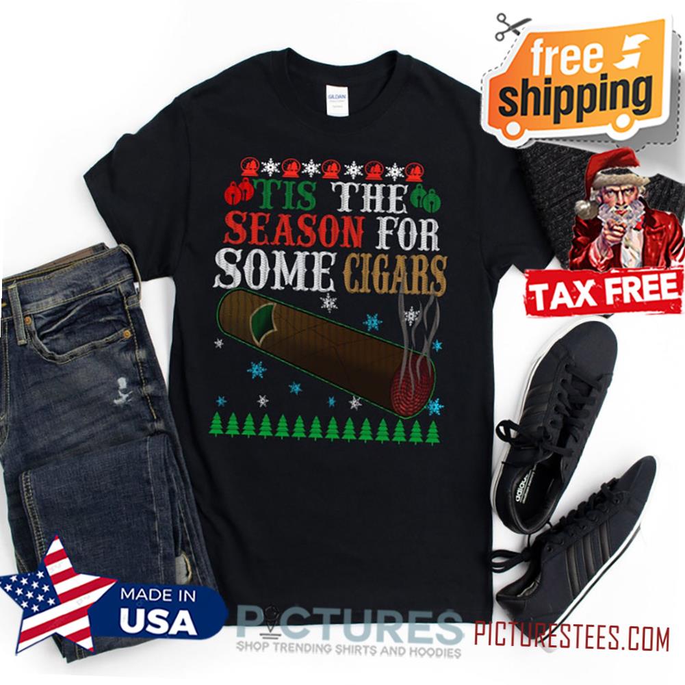 Tis' The Season For Some Cigars Ugly Christmas Sweater T-Shirt For Cigar Lovers Unisex T-Shirt Xmas Gift For Cigar Lovers
