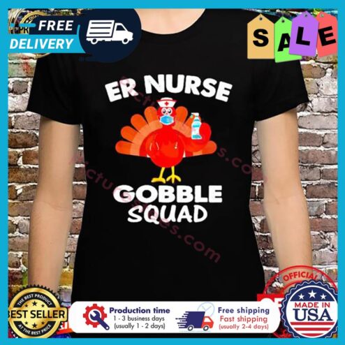 Turkey er nurse gobble squad thanksgiving shirt