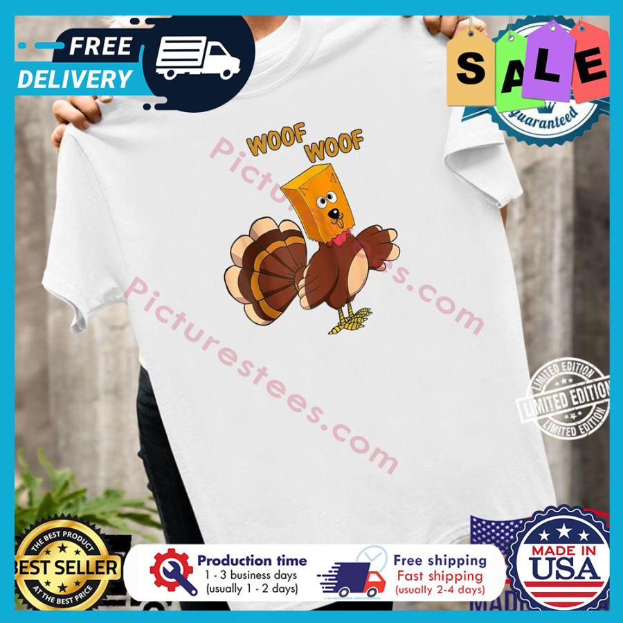 Turkey woof woof thanksgiving shirt