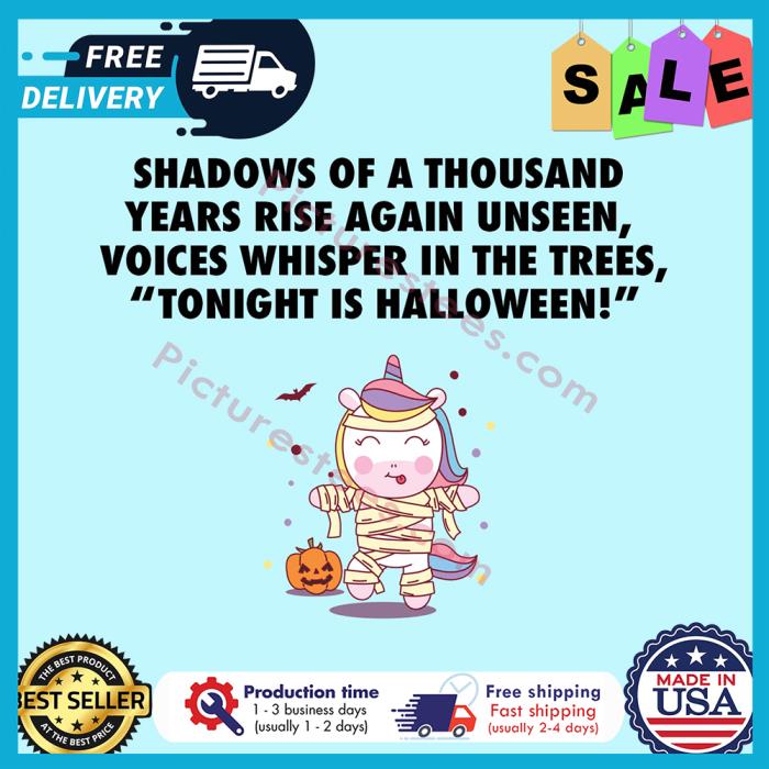 Unicorn mummy shadows of a thousand years rise again unseen voices whisper in the trees tonight is halloween shirt