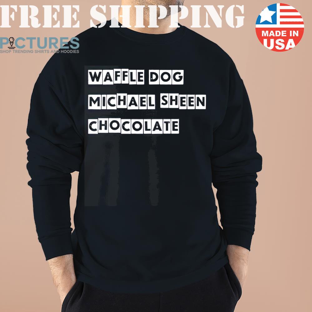 Vanessa Lindsey Waffle Dog Michael Sheen Chocolate Shirt
