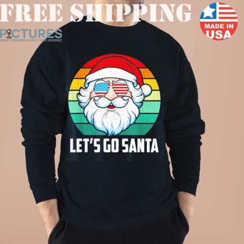 Vintage Retro Santa Let’s Go Santa Christmas Shirt