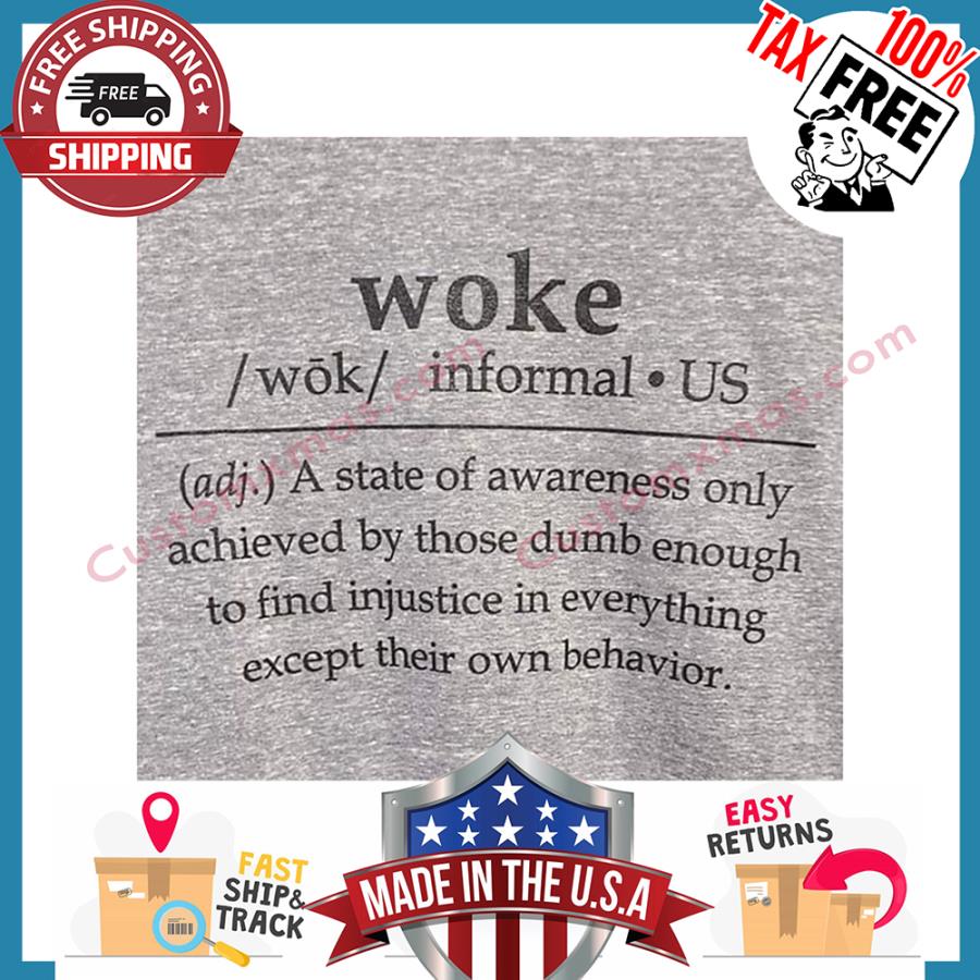 Woke Informal A State Of Awareness Only Achieved By Those Dumb Enough hoodie