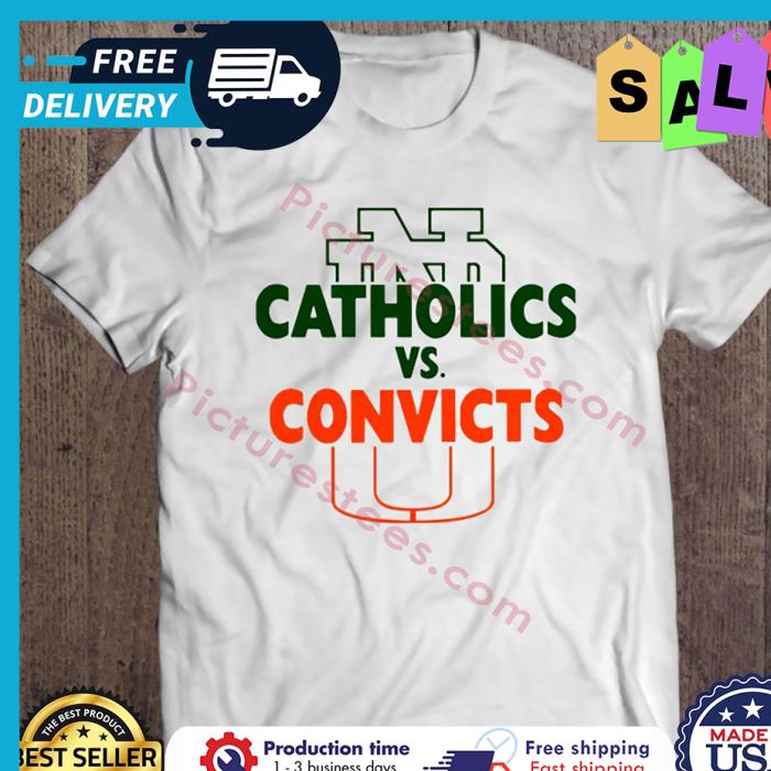 Wonderful Catholics Vs Convicts shirt