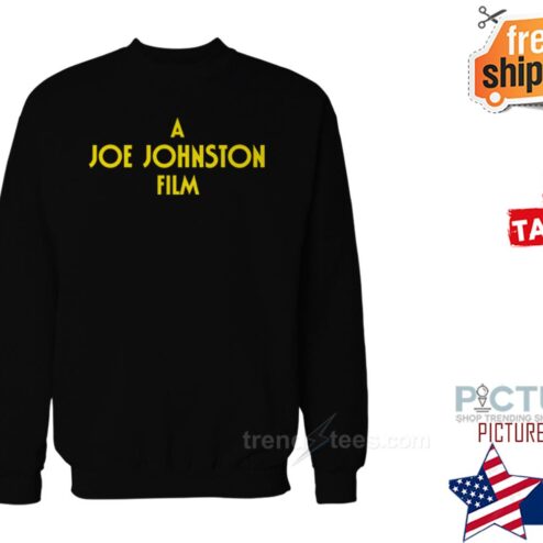 A Joe Johnston Film Shirt