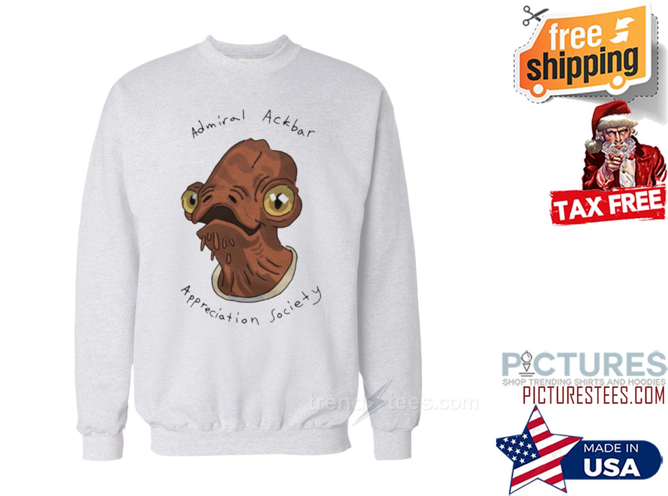 Admiral Ackbar Appreciation Society Sweatshirt