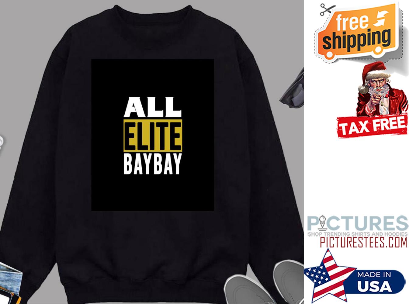 All Elite BayBay Sweatshirt