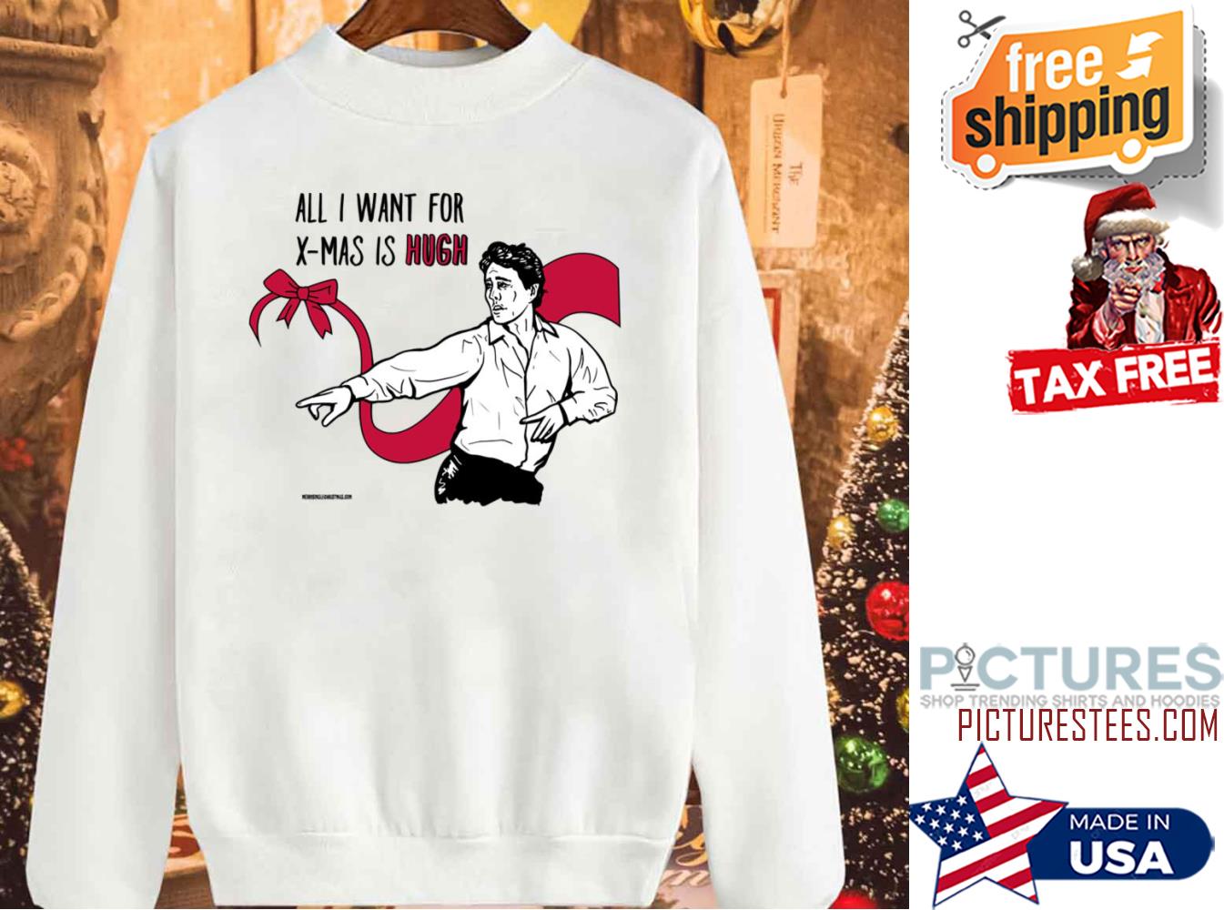 All I Want For X Mas Is Hugh Grant Sweatshirt