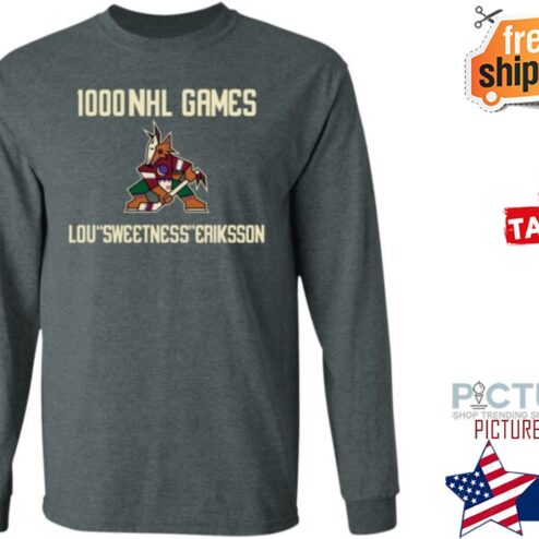 Arizona Coyotes 1000 Nhl Games Lou Sweetness Eriksson Shirt