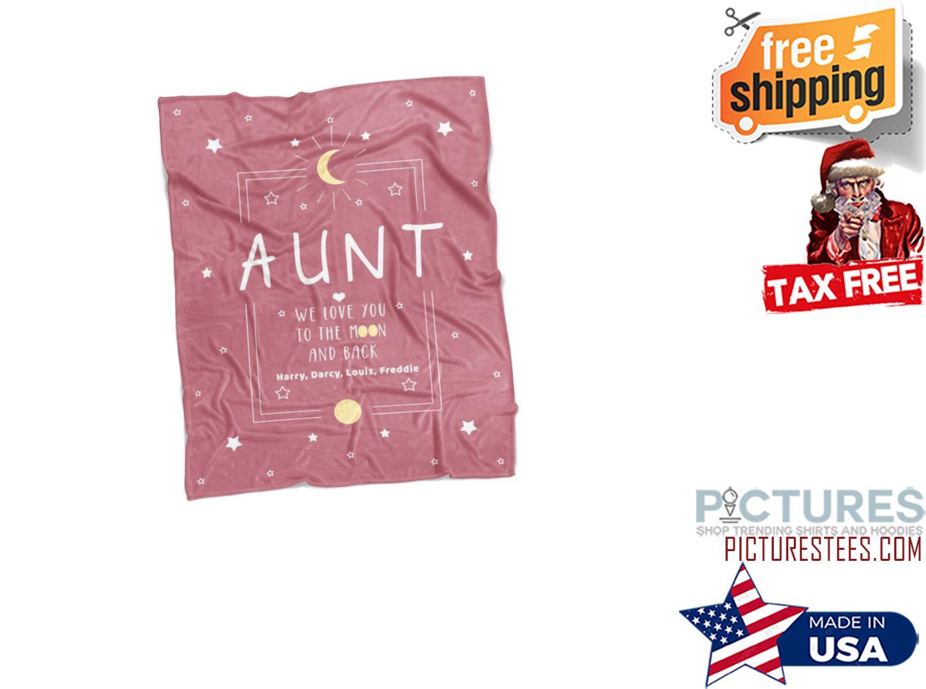 Aunt Blanket, Aunt Gift, We Love You To The Moon And Back, Personalized Blanket For Adults Blanket