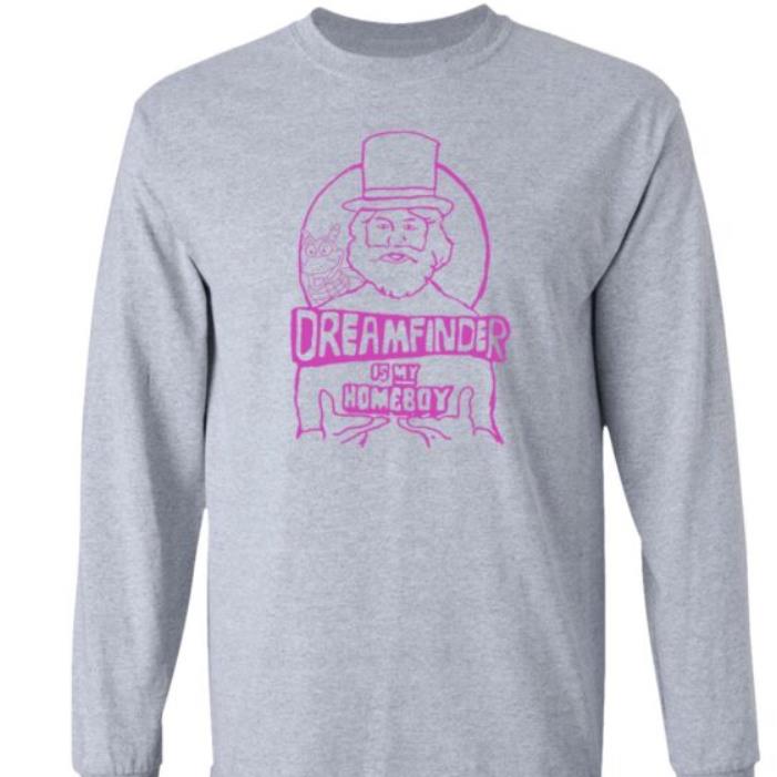 Gratuitous Dreamfinder Is My Homeboy shirt