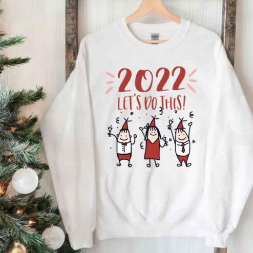 Let’s Do This Happy New Year 2022 Shirt