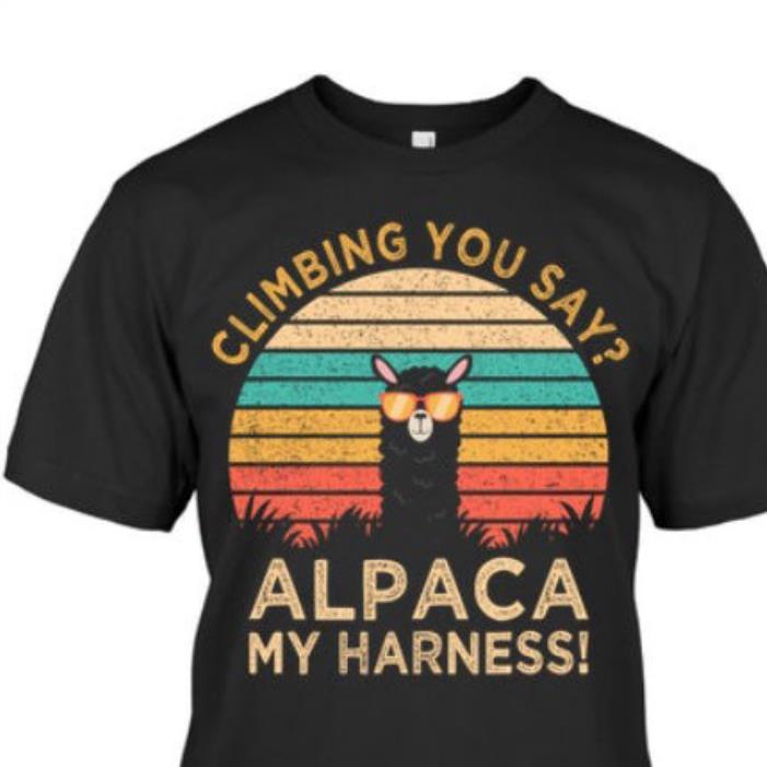 Llama climbing you say alpaca my harness vintage shirt