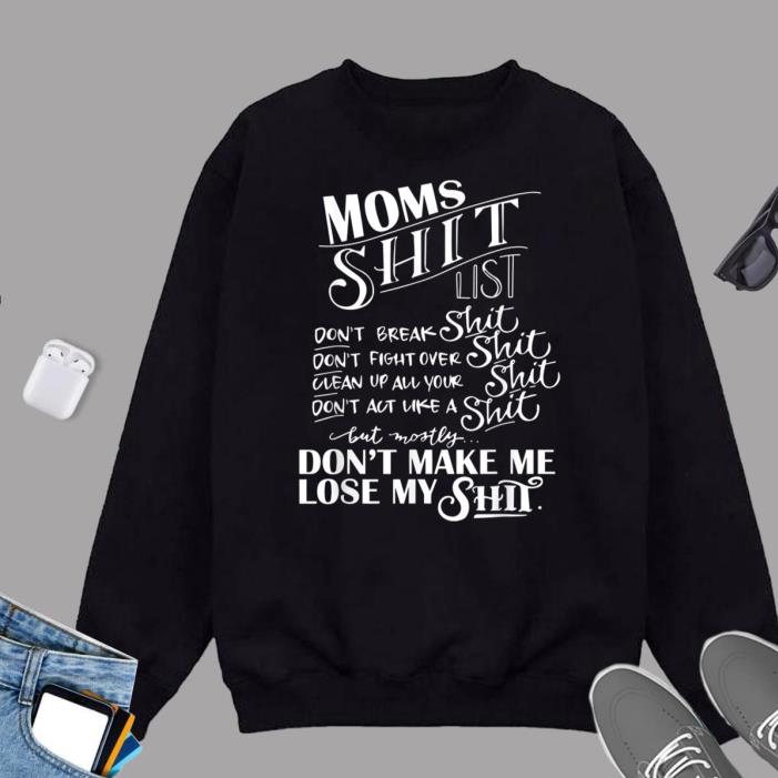 Mom Shit List Momlife Funny Mom Mothers Day Gift Shirt