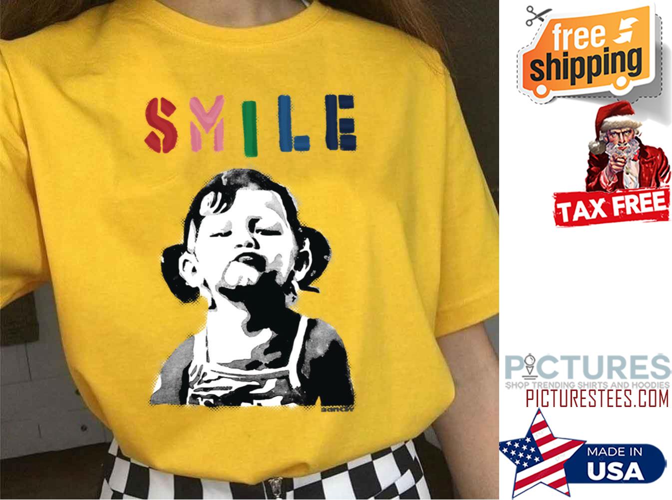 Banksy Graffiti Quote Smile With Girl Shirt