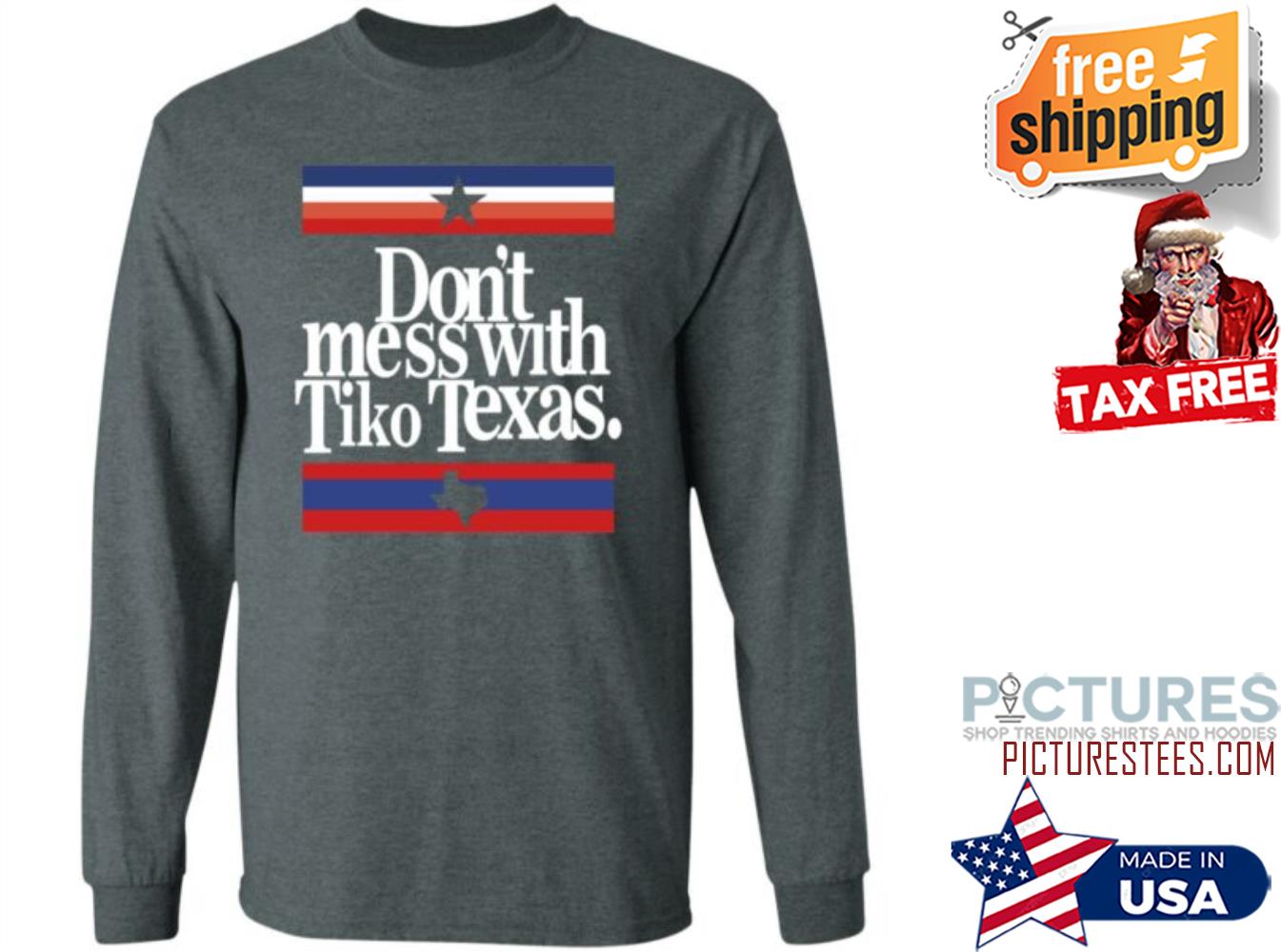 Barstool Sports Store Dont Mess With Tiko Texas Sweater