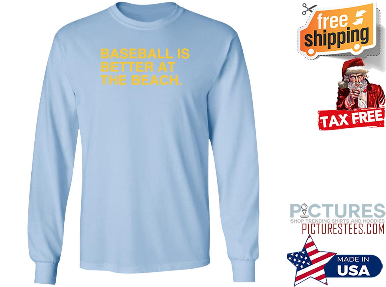 Baseball Is Better At The Beach Sweatshirt