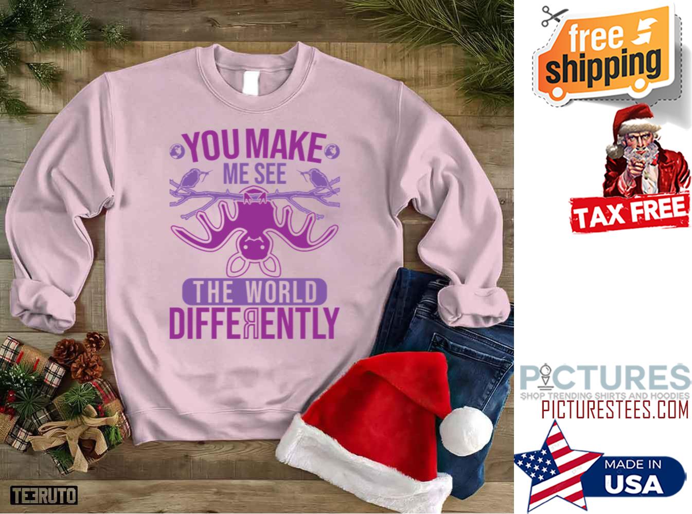 Bat Romantic Love Quote You Make Me See The World Differently Valentine Day Sweatshirt