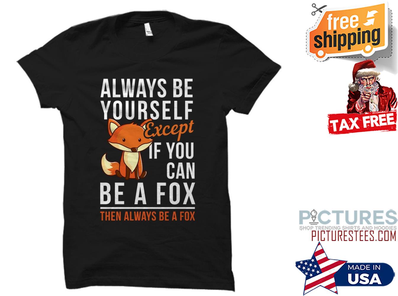 Be A Fox Shirt