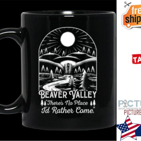 Beaver Valley there's no place i'd rather come mug