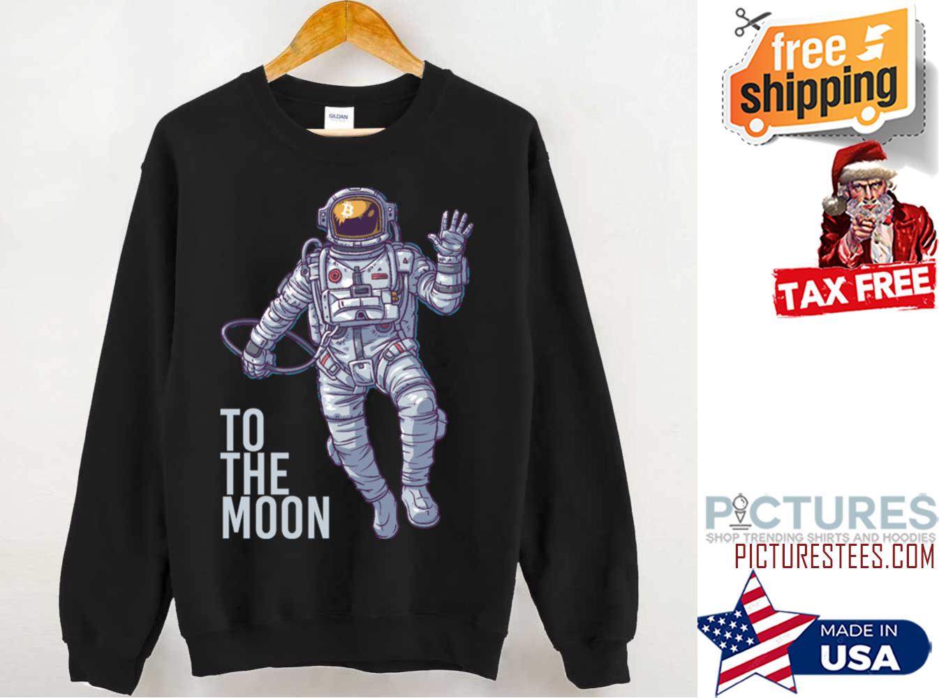 Bitcoin Astronaut To The Moon Light Text Sweatshirt
