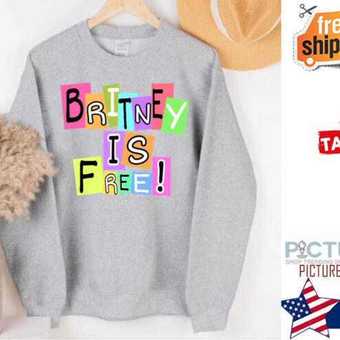 Britney Spears Is Free Shirt