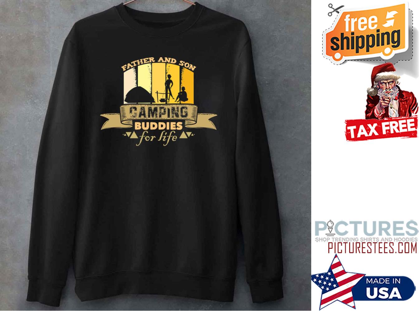 Camping Dad And Son Buddies For Life Sweatshirt