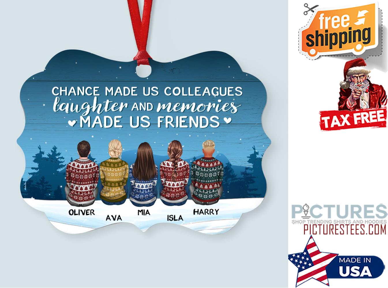 Chance Made Us Colleagues Laughter Made Us Friends Personalized Aluminum Ornament