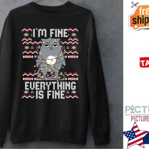 Christmas 2021 I am Fine Everything Is Fine Cat Ugly Shirt