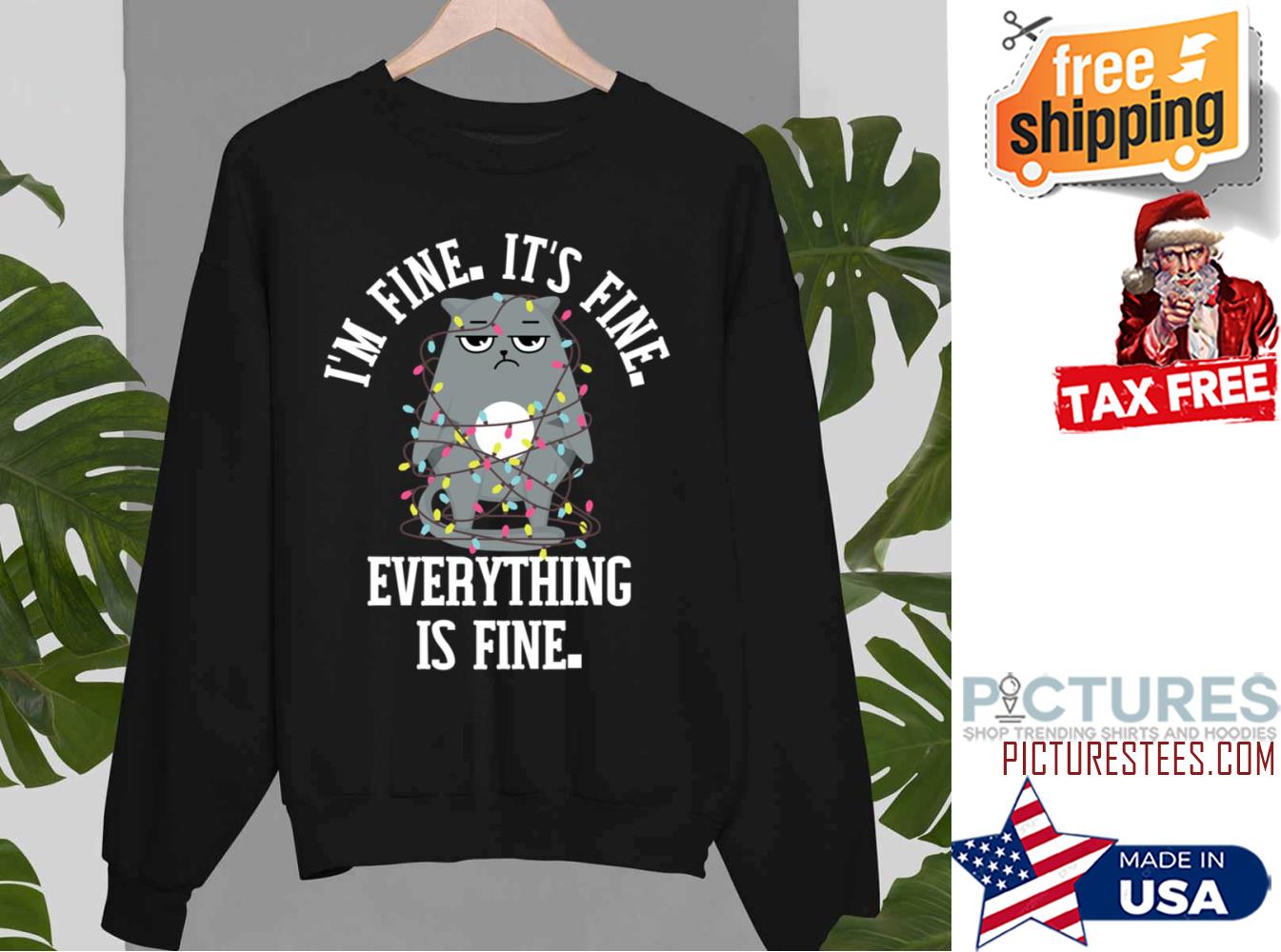 Christmas 2021 I am Fine Everything Is Fine Grumpy Cat Tangled Lights Sweatshirt