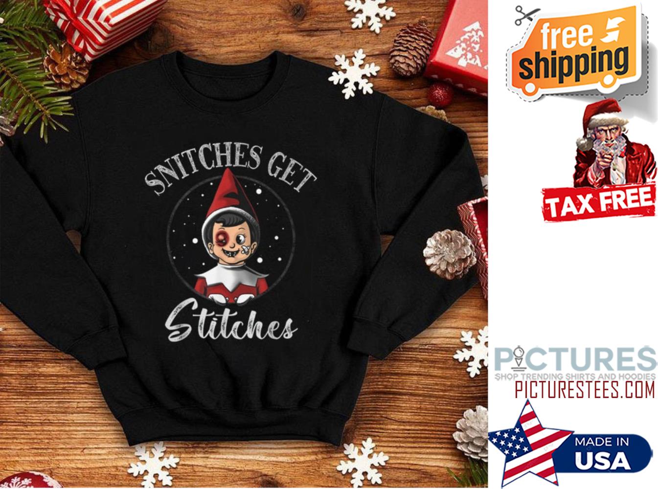 Christmas SNITCHES GET STITCHES Sweater