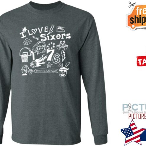 Corey Danks I Love The Sixers Because I Hate Myself Shirt