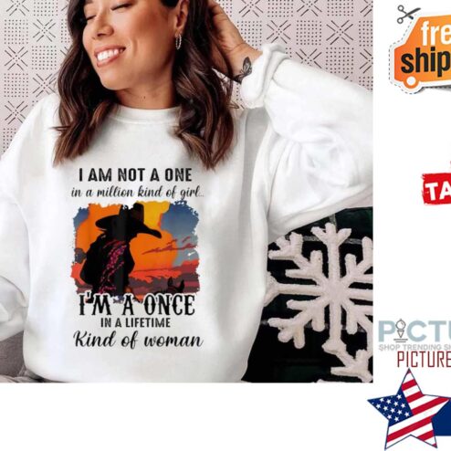 Cowgirl Once In Lifetime Kind Of Woman Western Vintage Shirt