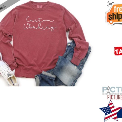 Custom Wording Comfort Color Long Sleeve Sweater