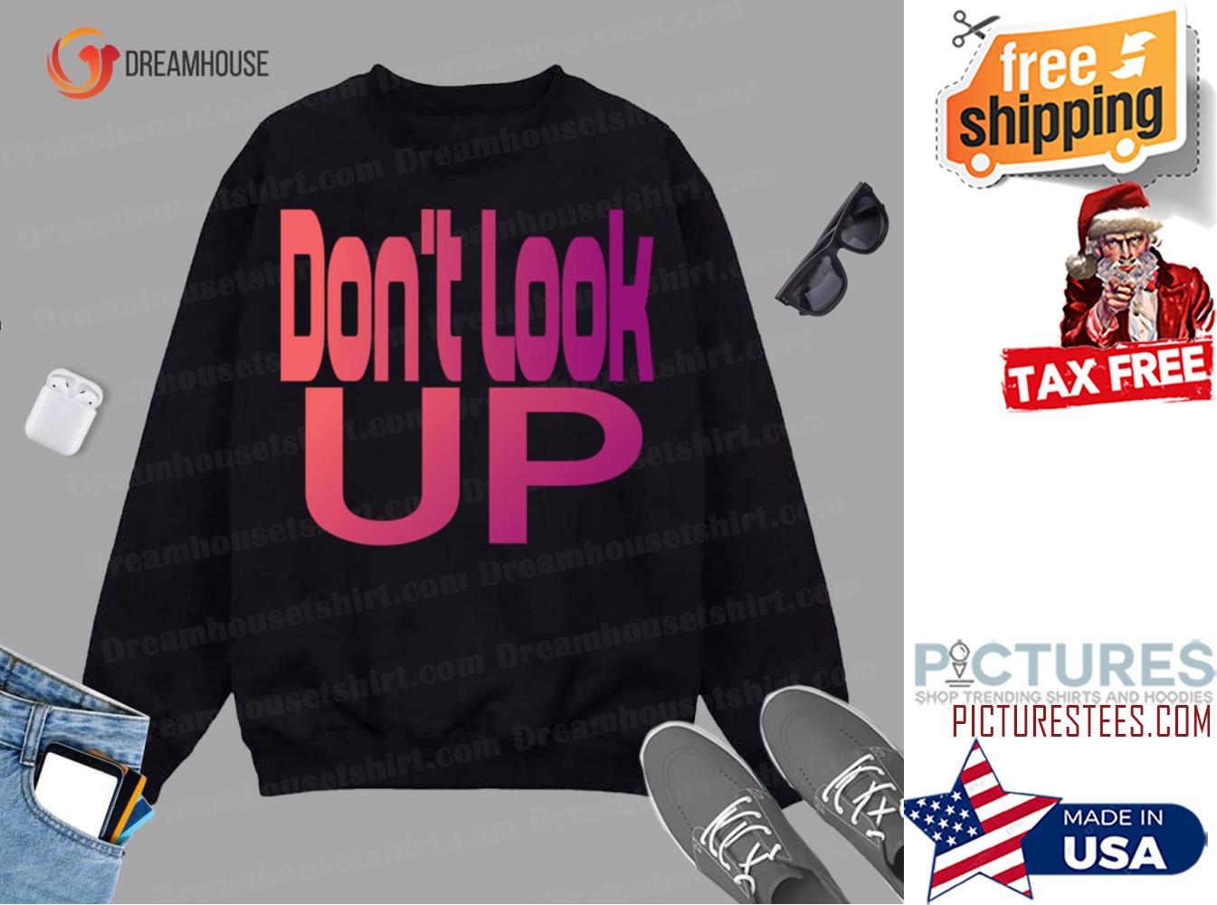 Dont Look Up Classic Sweatshirt