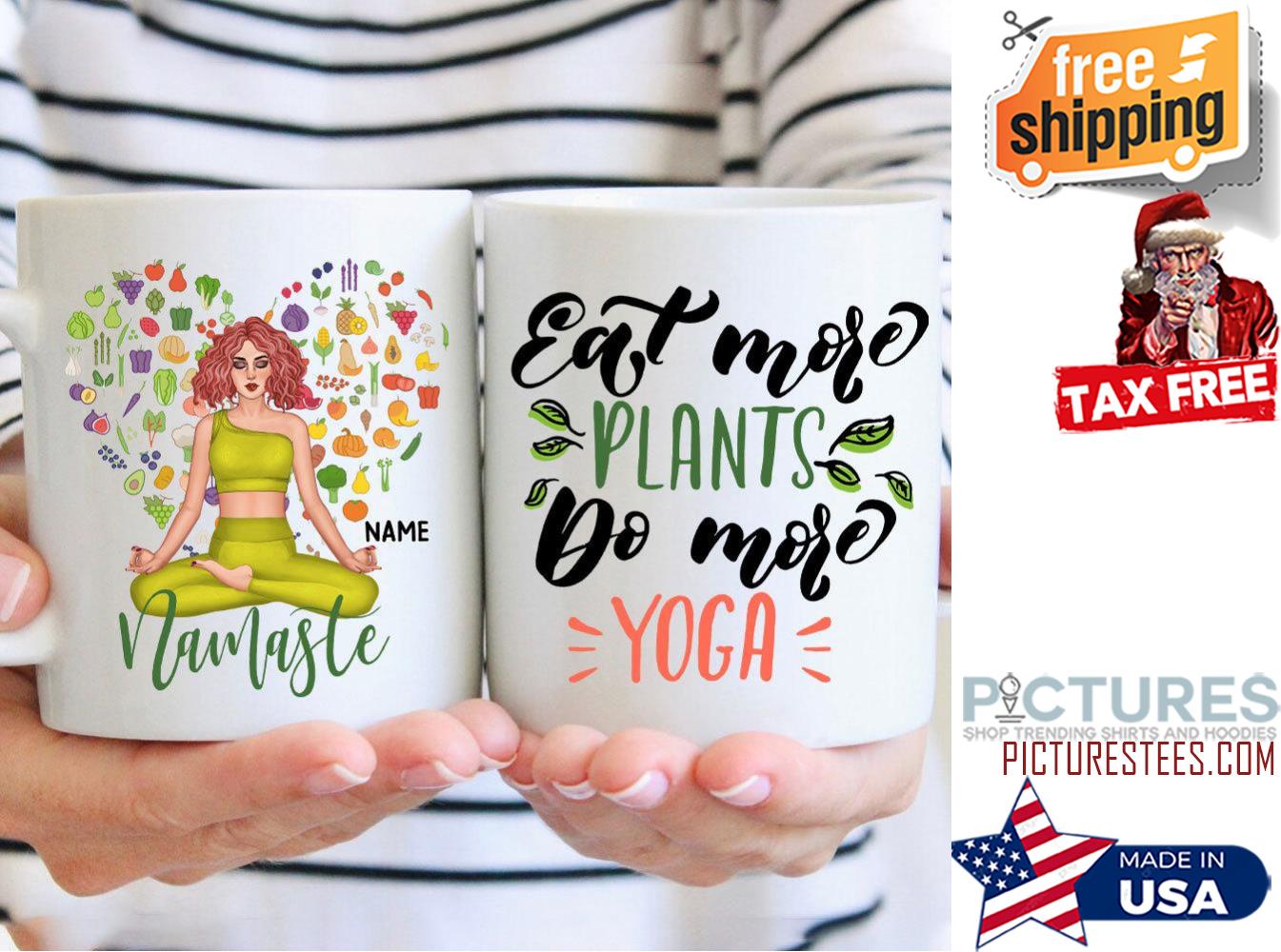FREE shipping Eat More Plants Do More Yoga Mug, Unisex tee, hoodie