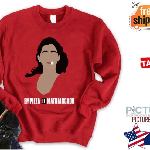 Empieza El Matriarcado Nairobi Money Heist Shirt