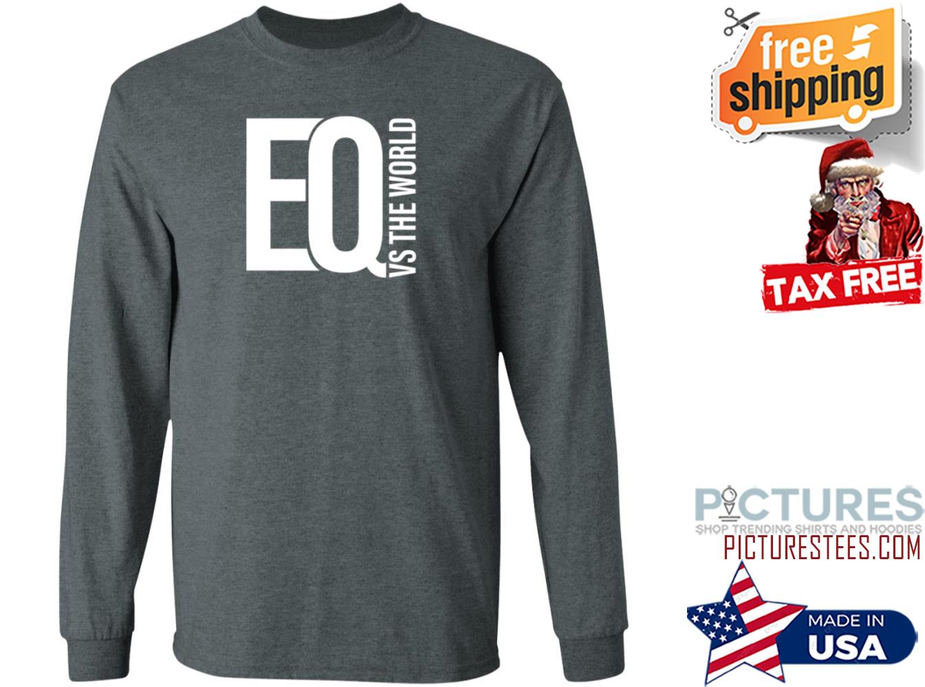 Eq Vs The World Wsisports Sweatshirt