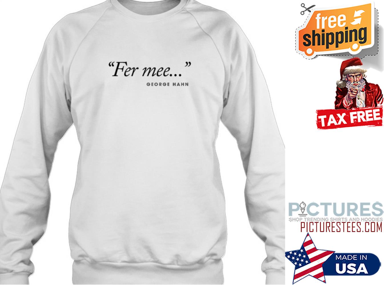 Fer Mee Sweatshirt