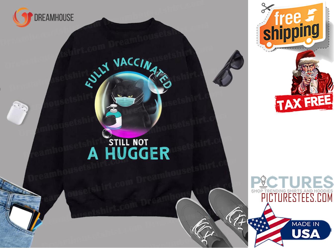 Fully Vaccinated Still Not A Hugger Black Cat Balloons Sweatshirt