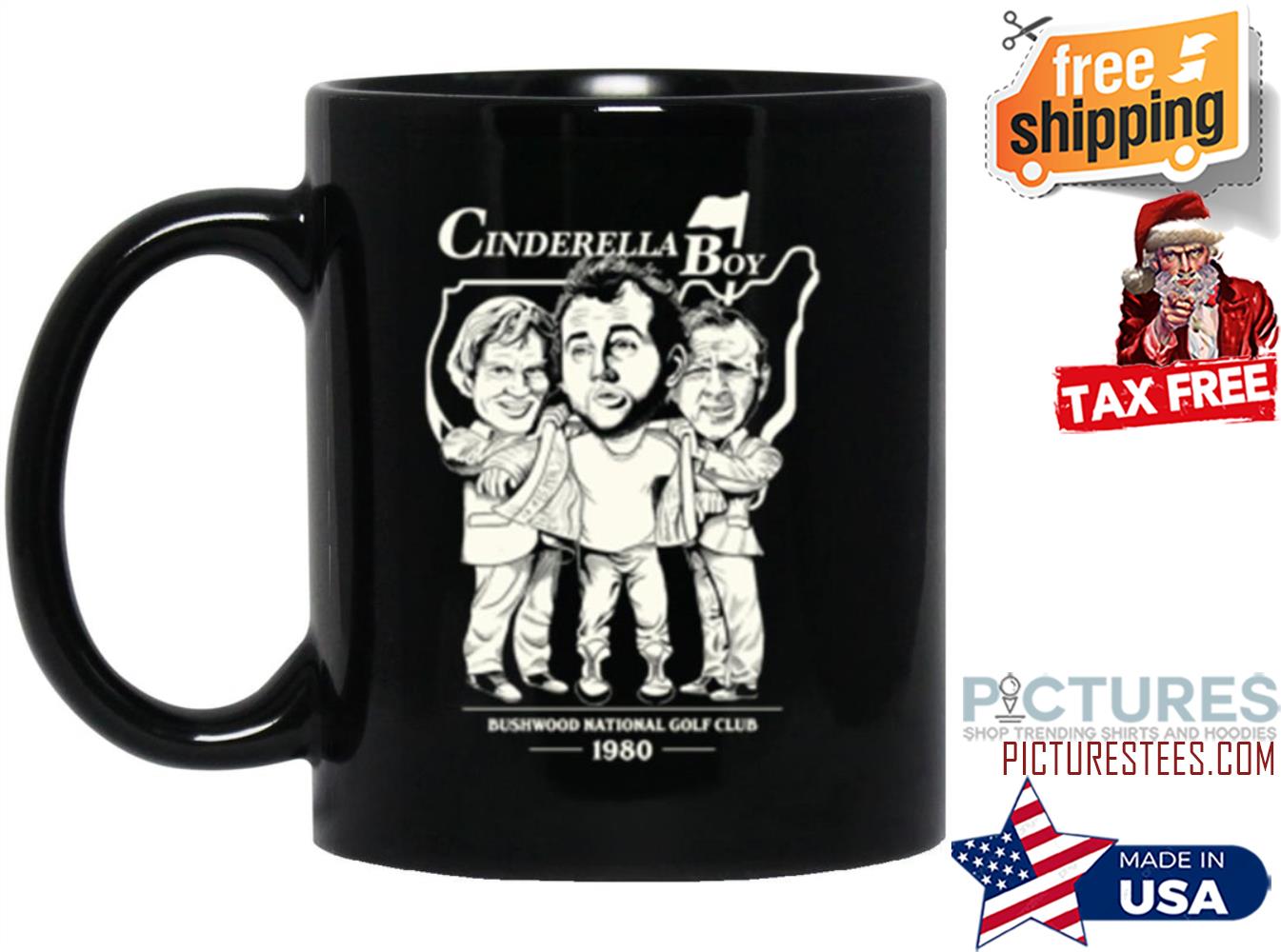 Funny cinderella Boy bushwood national golf cub 1980 mug