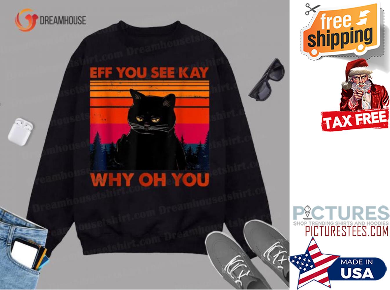 Funny Fuck You Black Cat Eff You See Kay Why Oh You Sweatshirt