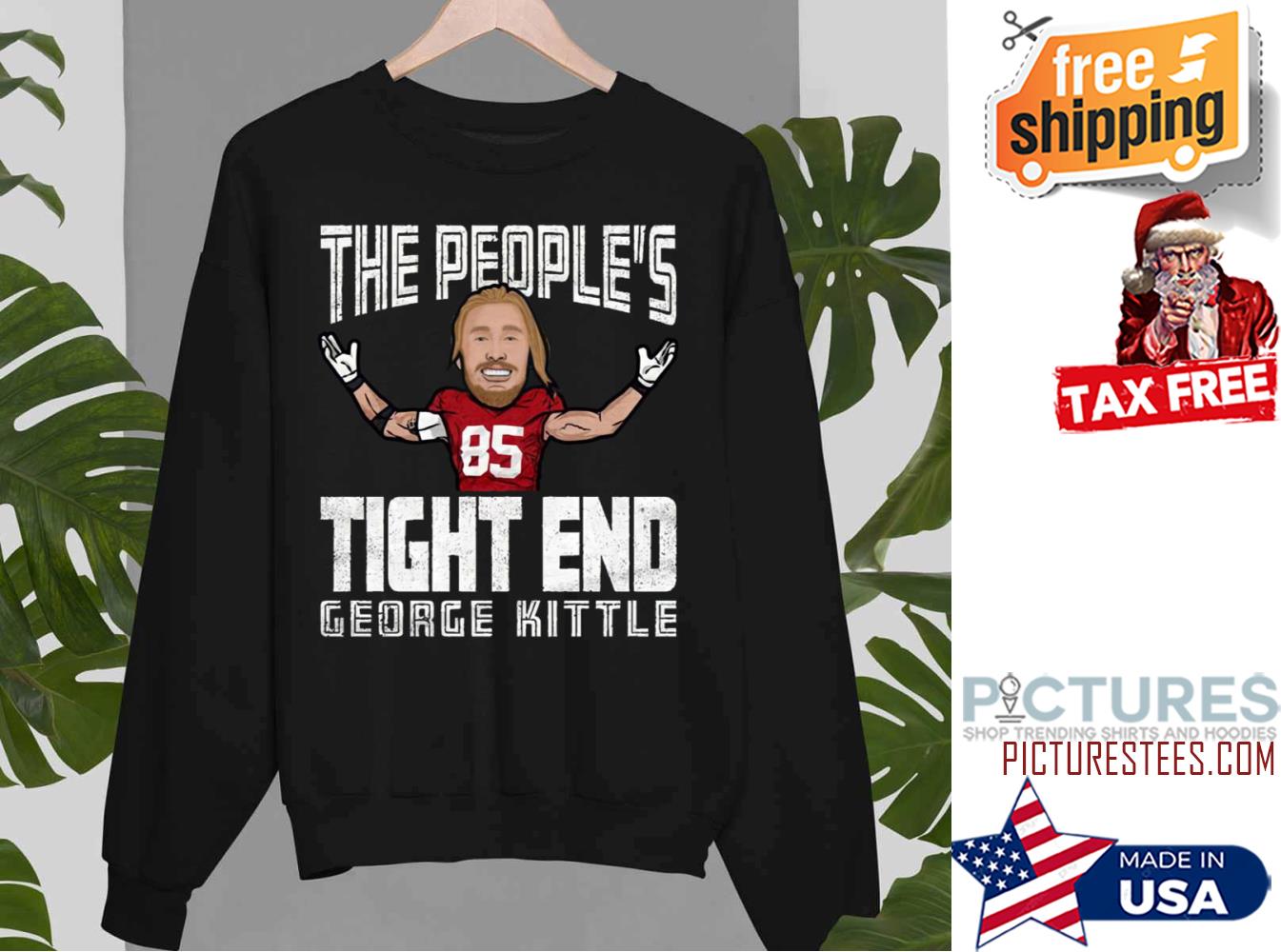 FREE shipping Geogre Kittle 85 San Francisco 49ers shirt, Unisex tee,  hoodie, sweater, v-neck and tank top