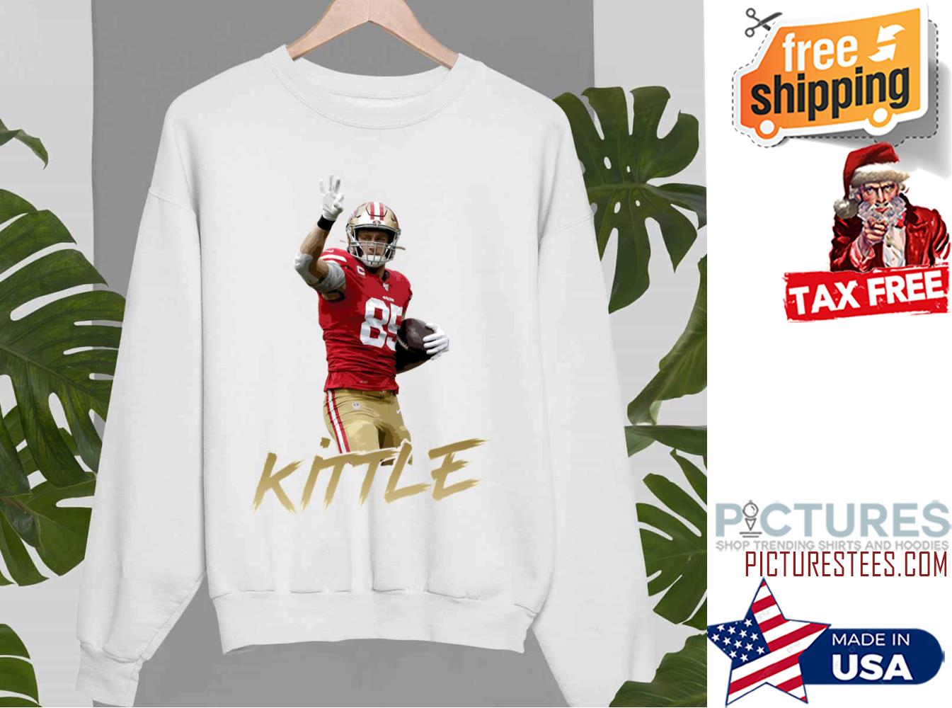 FREE shipping George Kittle Shirt, Unisex tee, hoodie, sweater, v
