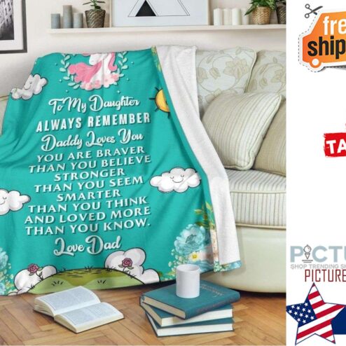 Gift For Dad Cute Unicorn Daughter Remember Daddy Loves You Blanket